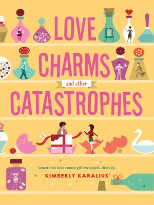 cover image of Love Charms and Other Catastrophes